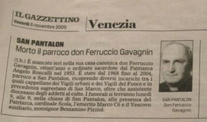 "San Pantalon: The parish priest don Ferruccio Gavagnin has died."  And so on.  Here as elsewhere, the photograph is almost always one taken at least 30 years earlier, or so it seems.